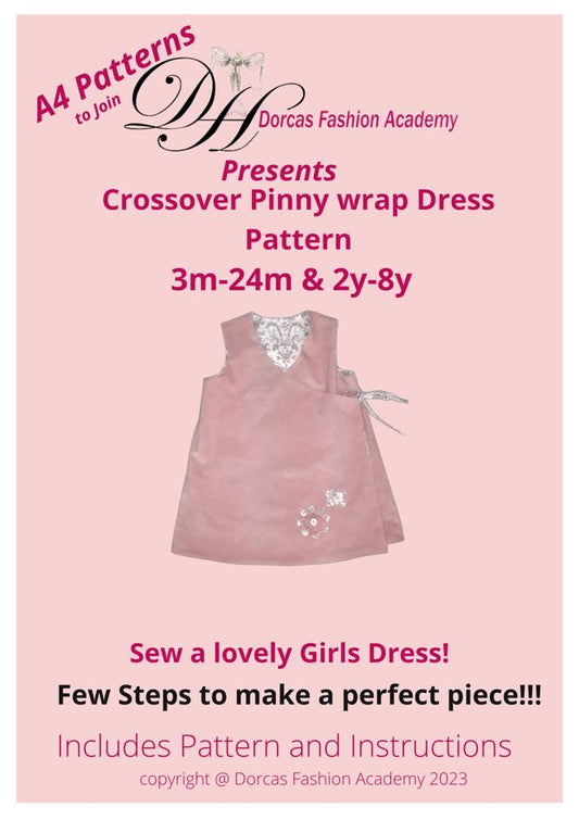 GIRL'S CROSS OVER PINNEY DRESS PDF SEWING PATTERNS & INSTRUCTIONS 3m to 24m & 2y TO 8y